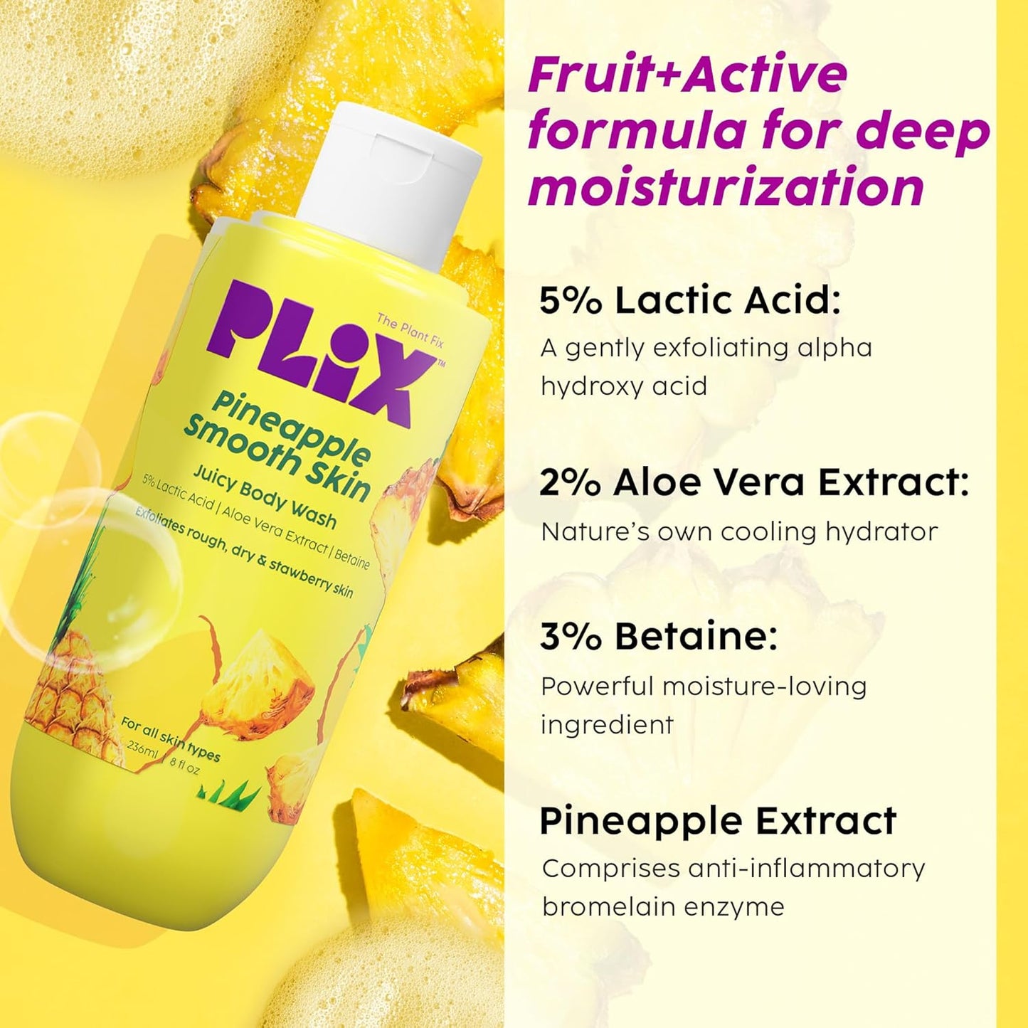 Plix Pineapple 5% Lactic Acid Exfoliating Body Wash, Paraben-Free Shower Gel, For Dry, Rough & Strawberry Skin, 236 Ml