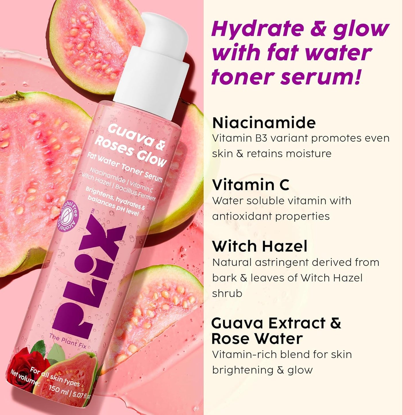 Plix Guava & Roses Regime for Bright Skin & Balanced Skin pH|Hydrating Cleanser|2-in-1 Toner Serum|Smoothie Moisturizer|Invisible Sunscreen Gel With SPF 50+ PA +++