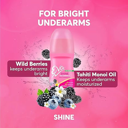 Eva Shine Underarm Roll on Deodorant | With Tahiti Monoi Oil & Wild Berries Extracts | Alcohol & Aluminium Free | 48 H Protection from Odour
